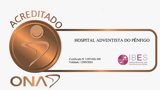 Organização Nacional de Acreditação (ONA) certifica a Organização de Saúde Hospital Adventista do Pênfigo